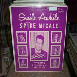 Spike Micale - Smile Awhile