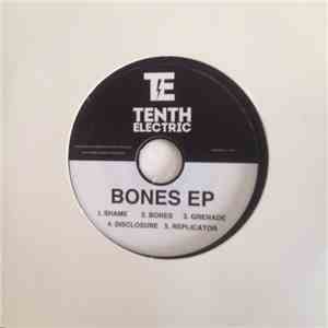 Tenth Electric - Bones EP