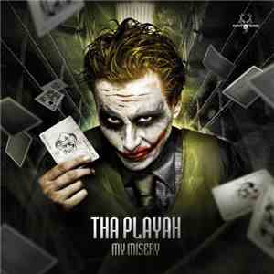 Tha Playah - My Misery