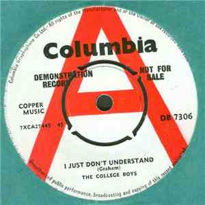 The College Boys  - I Just Don't Understand