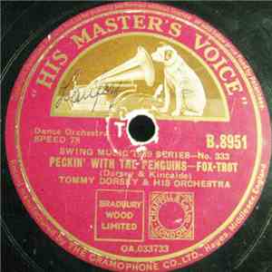 Tommy Dorsey & His Orchestra - Peckin' With The Penguins / Davenport Blues