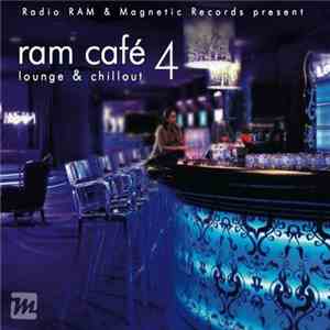Various - RAM Café 4 (Lounge & Chillout)