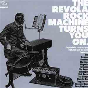 Various - The Rev-Ola Rock Machine Turns You On