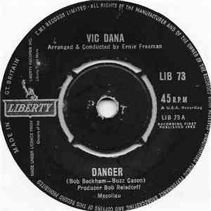 Vic Dana - Danger / Heart, Hand And Teardrop
