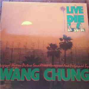 Wang Chung - To Live And Die In LA