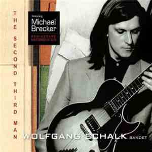 Wolfgang Schalk Bandett - The Second Third Man