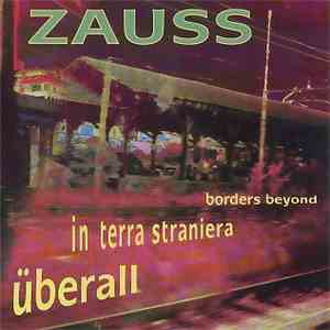 Zauss - Überall In Terra Straniera Borders Beyond