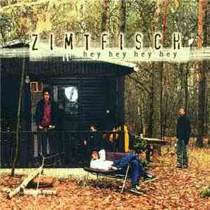 Zimtfisch - Hey Hey Hey Hey