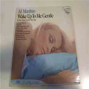 Al Martino - Wake Up To Me Gentle