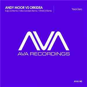 Andy Moor Vs Orkidea - Year Zero