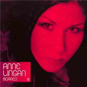 Anne Lingan - Scared