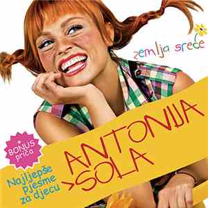 Antonija Šola - Zemlja Sreće - Najljepše Pjesme Za Djecu