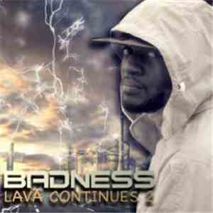 Badness  - Lava Continues 2