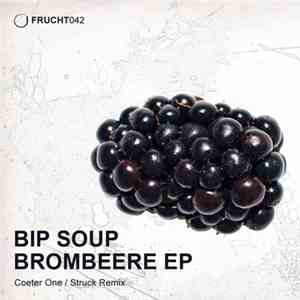 Bip Soup - Brombeere EP