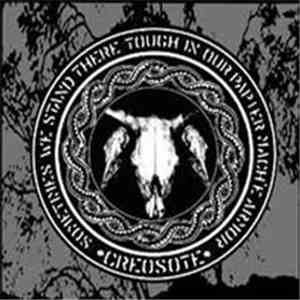 Creosote - Life Lessons