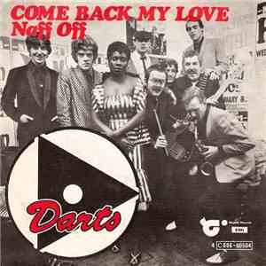 Darts - Come Back My Love / Naff Off