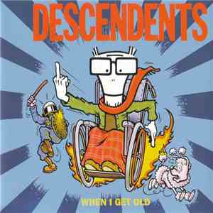 Descendents - When I Get Old