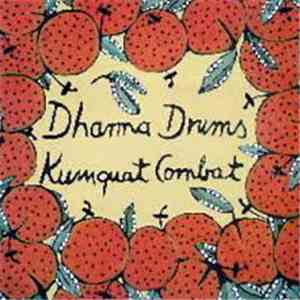 Dharma Drums - Kumquat Combat
