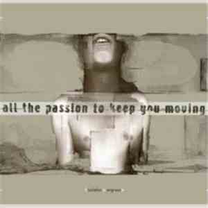 Engrave / Todiefor - All The Passion To Keep You Moving