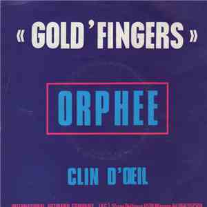 Gold' Fingers - Orphée