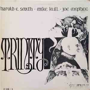 Harold E. Smith - Mike Kull - Joe McPhee - Trinity