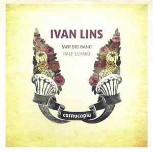 Ivan Lins & SWR Big Band - Cornucopía