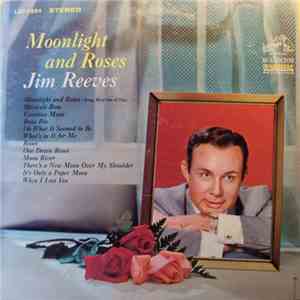 Jim Reeves - Moonlight And Roses