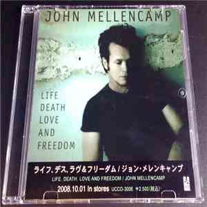 John Mellencamp - Life Death Love And Freedom