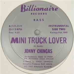 Jonny Chingas - Mini Truck Lover