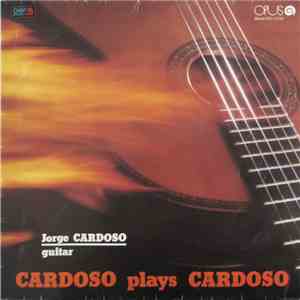 Jorge Cardoso  - Cardoso Plays Cardoso