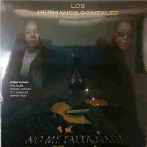 Los Hermanos Gonzalez - No Me Falta Nada