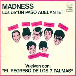 Madness - El Regreso De Los 7 Palmas