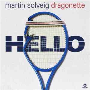 Martin Solveig, Dragonette - Hello