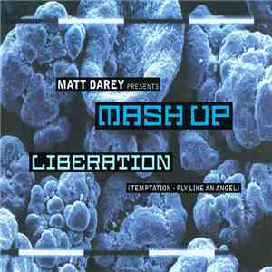 Matt Darey Presents Mash Up - Liberation (Temptation - Fly Like An Angel)