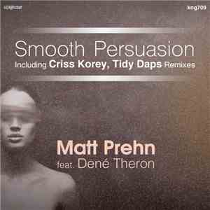 Matt Prehn Feat. Dené Theron - Smooth Persuasion