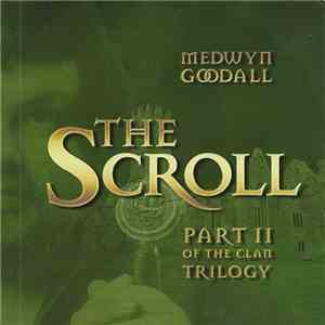 Medwyn Goodall - The Scroll
