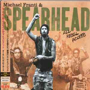 Michael Franti & Spearhead - All Rebel Rockers