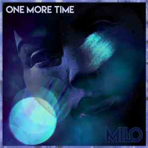 Milo  - One More Time