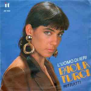 Paola Turci - L'Uomo Di Ieri