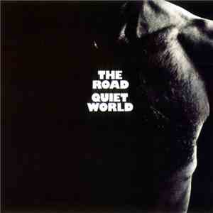 Quiet World - The Road