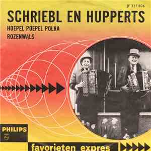 Schriebl En Hupperts - Hoepel Poepel Polka / Rozenwals