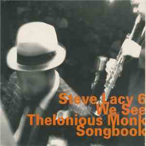 Steve Lacy 6 - We See (Thelonious Monk Songbook)