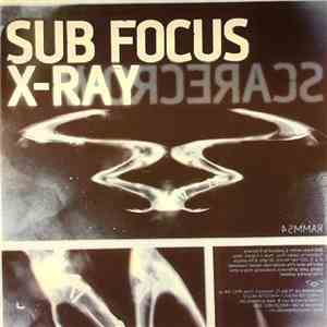 Sub Focus - X-Ray / Scarecrow