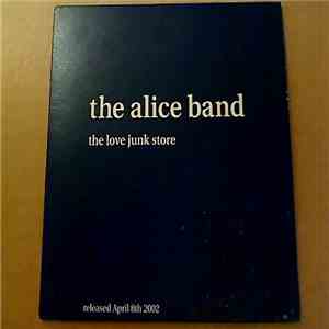 The Alice Band - The Love Junk Store