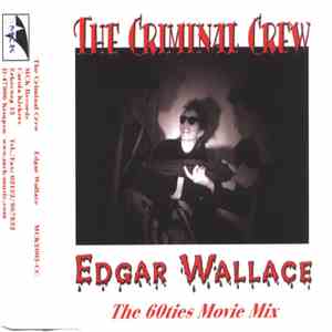The Criminal Crew - Edgar Wallace (The 60ties Movie Mix)
