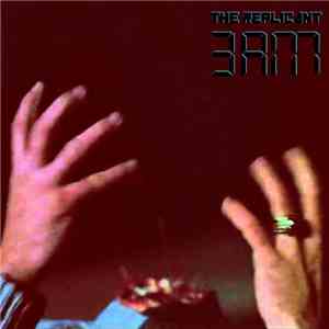 The Replicant  - 3AM