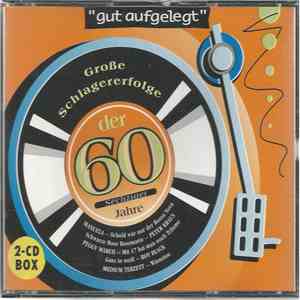 Various - "Gut Aufgelegt" Große Schlagererfolge Der 60er Jahre