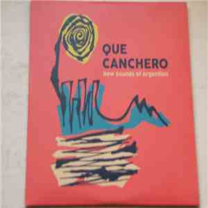 Various - Que Canchero: New Sounds Of Argentina