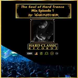 Various - The Soul Of Hard Trance - Episode 1