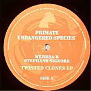 Wehbba & Stephane Signore - Twisted Clones EP